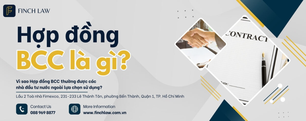 Hợp đồng BCC là gì? Vì sao được nhà đầu tư nước ngoài sử dụng