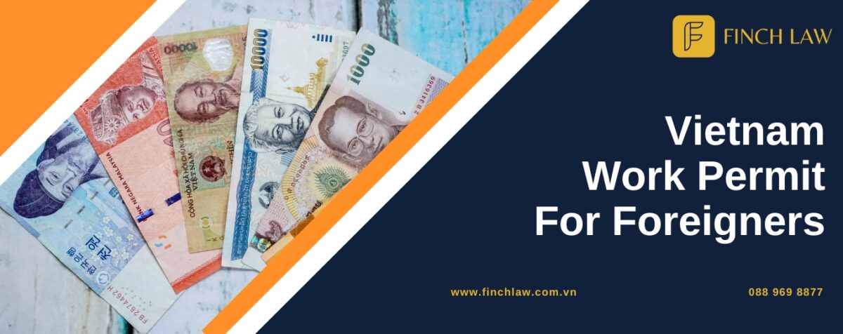 Vietnam Work Permit For Foreigners – All You Need To Know